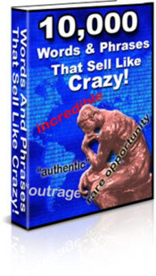 Product picture 10,000 Hypnotic Words & Phrases That Sell Like CRAZY!
